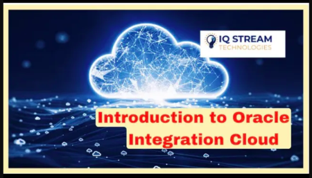 Step-by-Step Oracle Integration Cloud Tutorial for Professionals ...