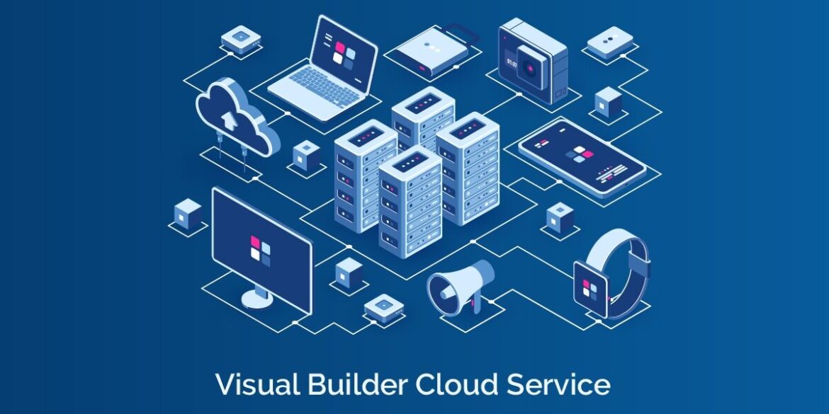 Building Enterprise Apps with Visual Builder Cloud Service: A Complete ...